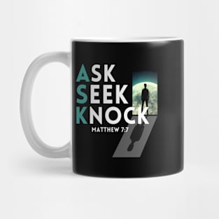 Ask Seek Knock Matthew 7:7 Mug